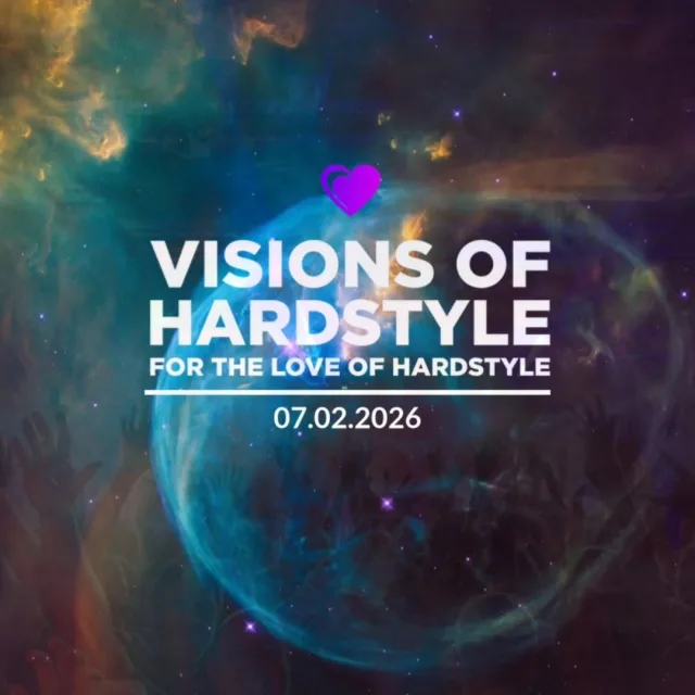 Poster: VISIONS OF HARDSTYLE | FOR THE LOVE OF HARDSTYLE