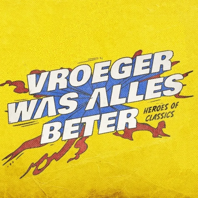 Poster: Vroeger Was Alles Beter