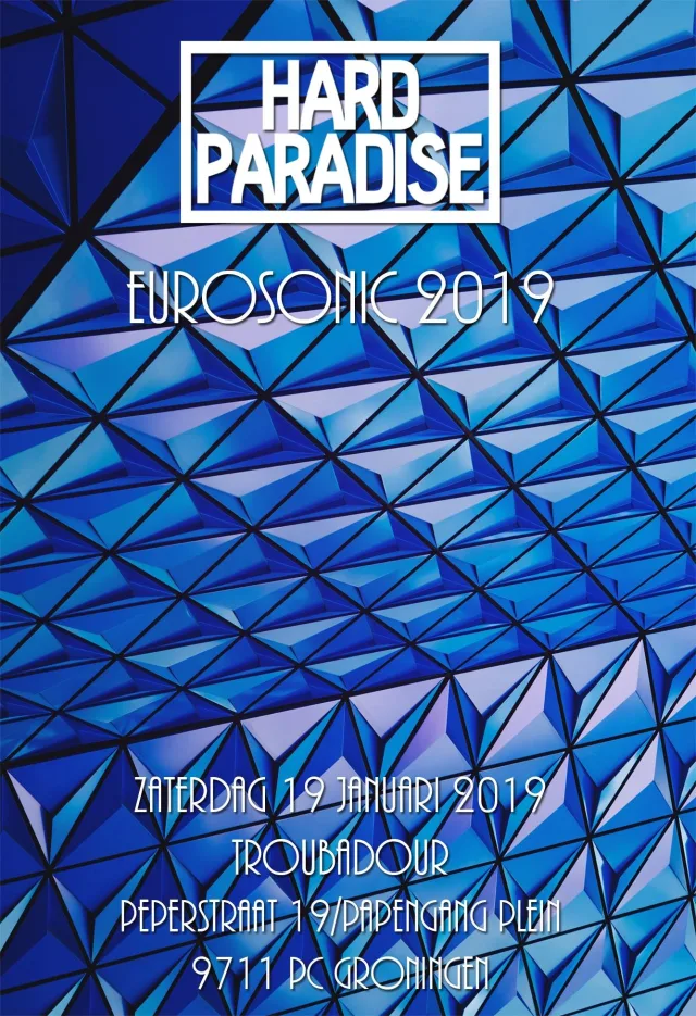 Poster: Hard Paradise: Eurosonic 2019