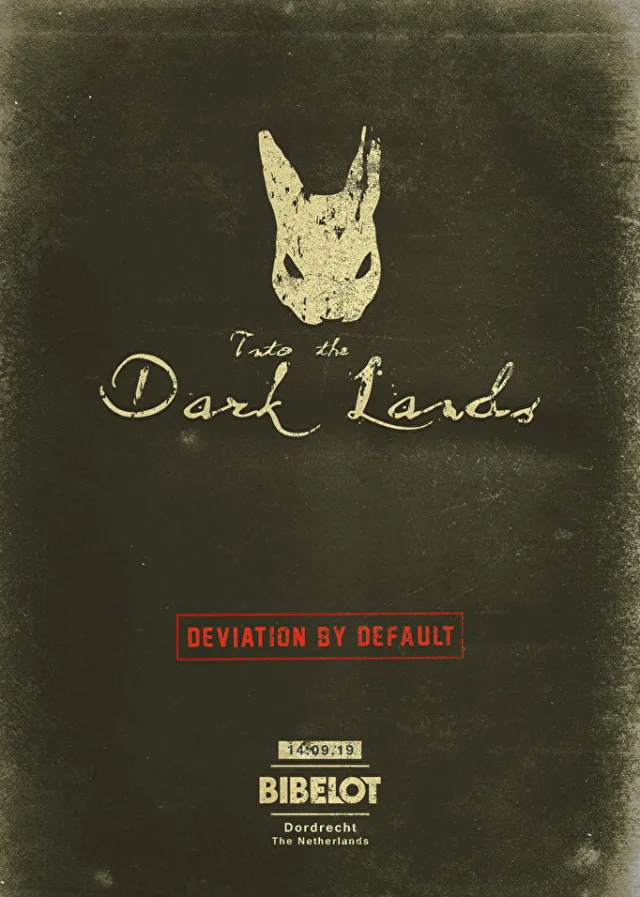 Poster: Into The Dark Lands · Deviation by Default