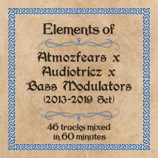 Artwork: Alchemist @ Elements Of Atmozfears x Audiotricz x Bass Modulators