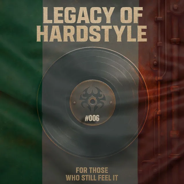 Artwork: Chaze - Legacy of Hardstyle #006 - Italian Hardstyle Classics Mix (2007–2012)