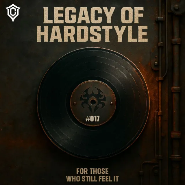 Artwork: Chaze - Legacy of Hardstyle #017 - Hardstyle Classics Mix (2008 - 2013)