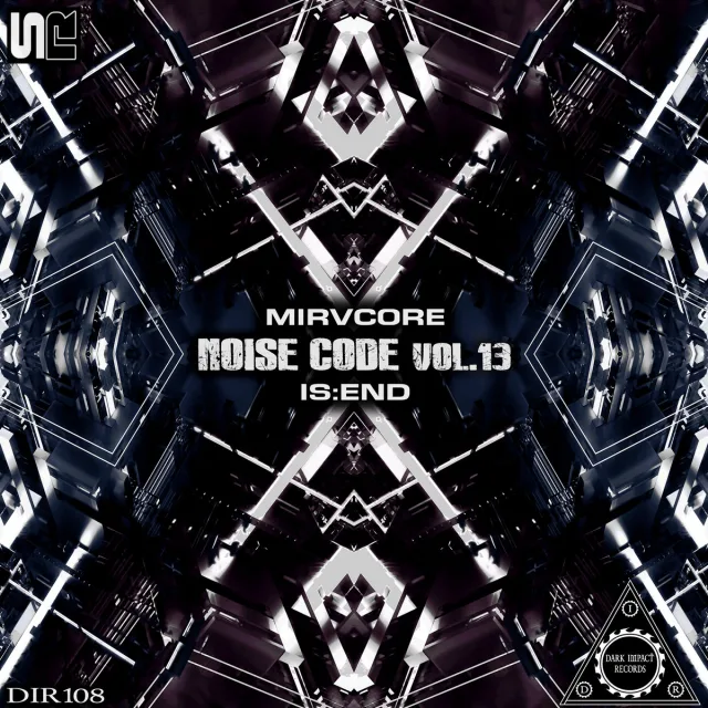 Artwork: Mirvcore vs iS:ΣNÐ - Noise Code #13