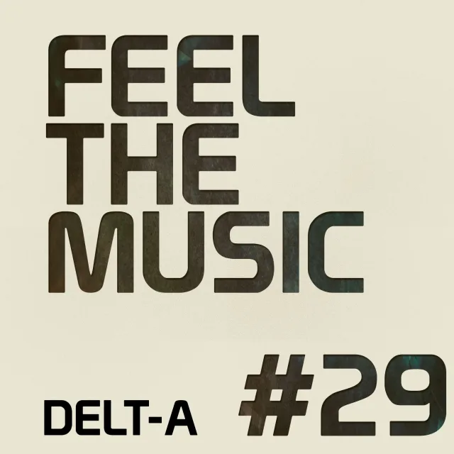 Artwork: Delt-A - Feel The Music #29