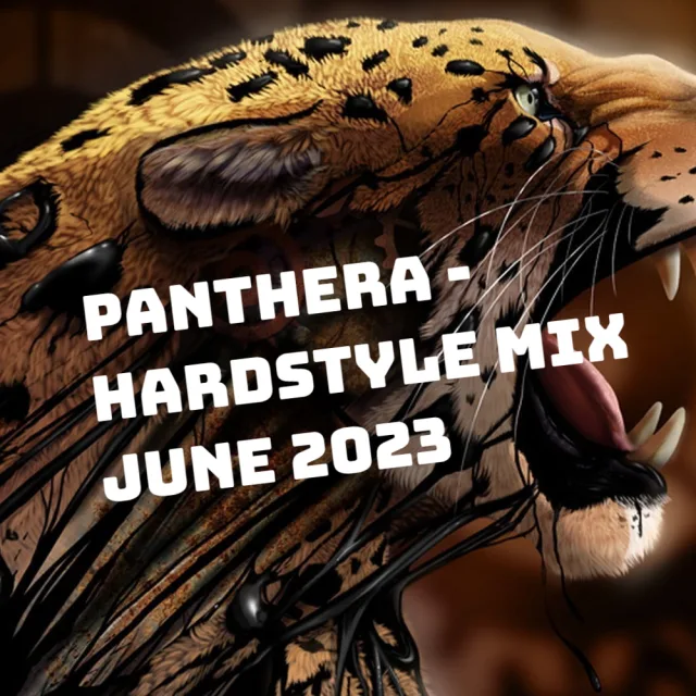Artwork: Panthera - Hardstyle Mix June 2023