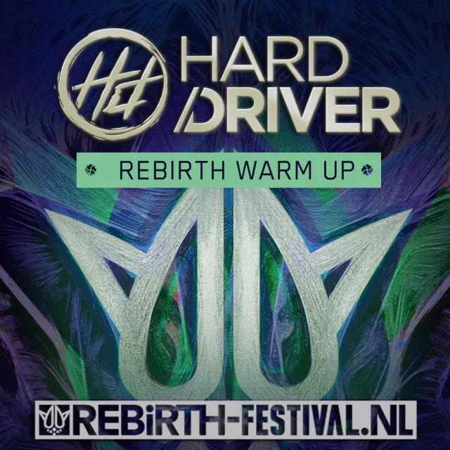 Artwork: Hard Driver - Rebirth Festival 2014 Warm Up | Rebirth Mainstage
