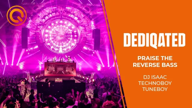 Artwork: DEDIQATED - Praise The Reverse Bass - DJ Isaac, Technoboy & Tuneboy