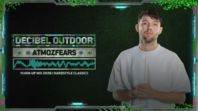 Artwork: Atmozfears - Decibel outdoor 2026 | Hardstyle Classics warm-up mix