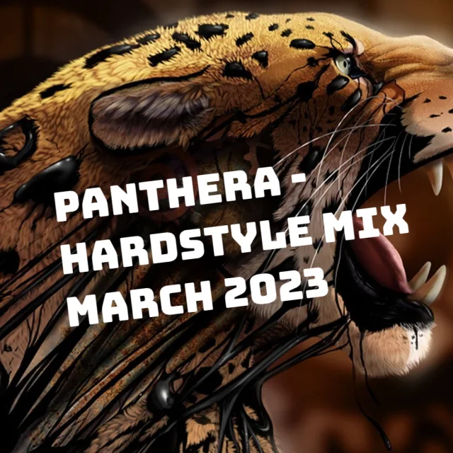 Artwork: Panthera - Hardstyle Mix March 2023