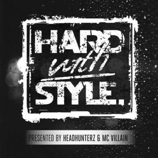 Artwork: Headhunterz & MC Villain - Hard with Style #32