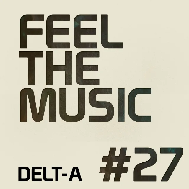 Artwork: Delt-A - Feel The Music #27