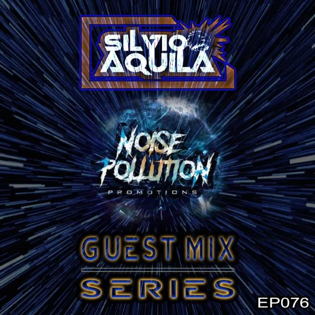 Artwork: Silvio Aquila - Noise Pollution Guest Mix Series - Ep. 076