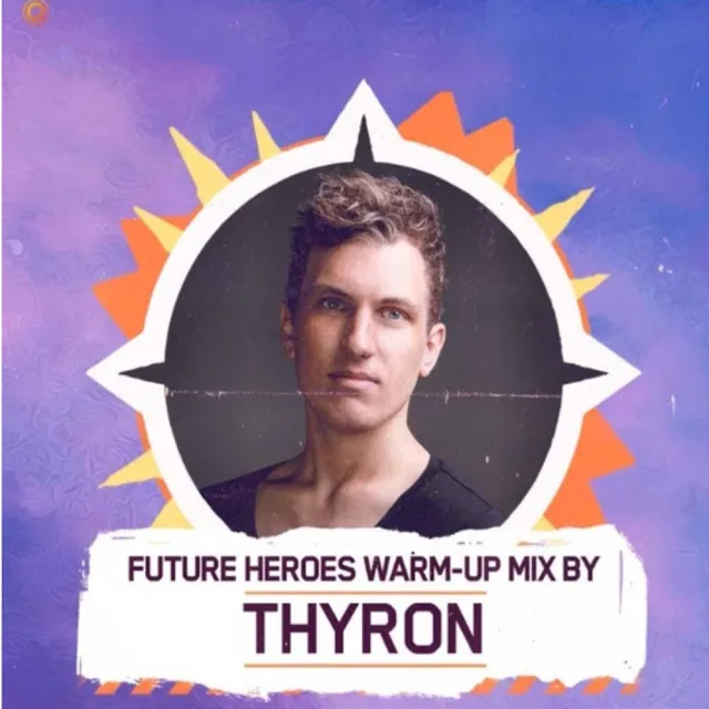 Artwork: Thyron - The Qontinent 2019 Promo Mix Future Heroes