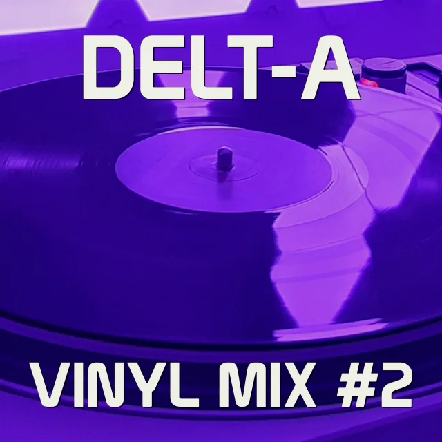 Artwork: Delt-A - Vinyl Mix #2
