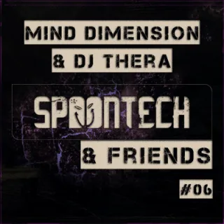 Artwork: Spoontech & Friends Podcast [Mind Dimension & DJ Thera] #06