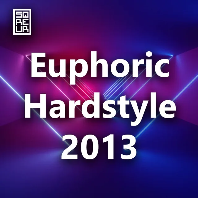 Artwork: SQREUR - Euphoric Hardstyle 2013 | SQREUR IN THE MIX | EUPHORIC HARDSTYLE CLASSICS