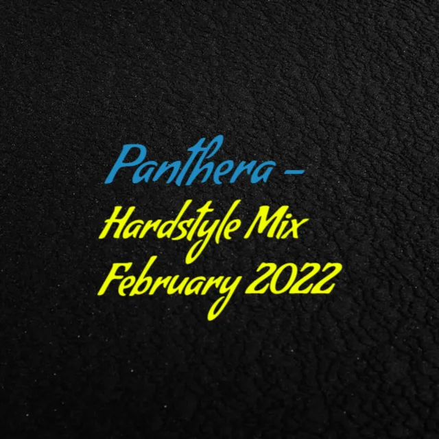 Artwork: Panthera - Hardstyle Mix February 2022