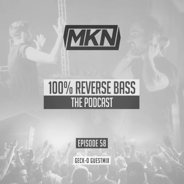 Artwork: Geck-o - 100% Reverse Bass Podcast #58