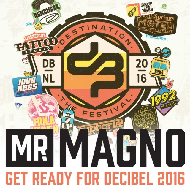 Artwork: Mr. Magno - Get Ready for Decibel 2016 - Warm-up mix