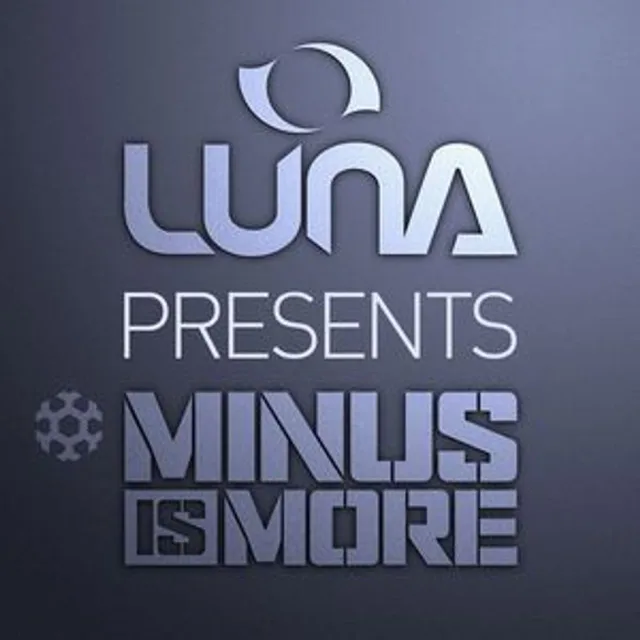 Artwork: Luna @ Luna presents: Minus is More October 2016