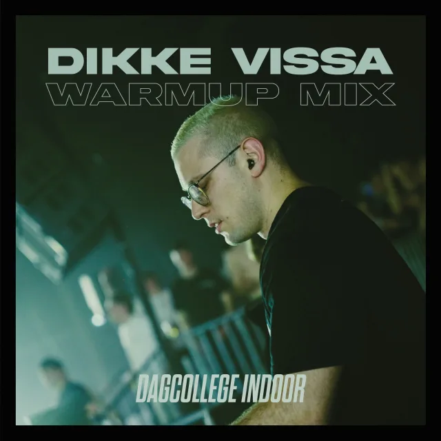 Artwork: Dikke Vissa - Dagcollege Eindhoven 2025 Warmup Mix