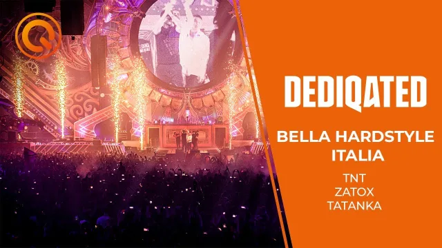 Artwork: DEDIQATED - Bella Hardstyle Italia - TNT, Zatox & Tatanka