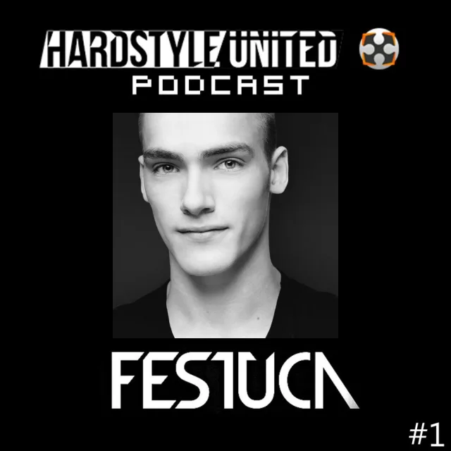 Artwork: Festuca - Hardstyle United Podcast #1