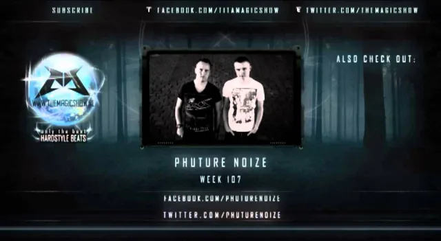 Artwork: Juized, Phuture Noize, Phrantic - The Magic Show Podcast #107