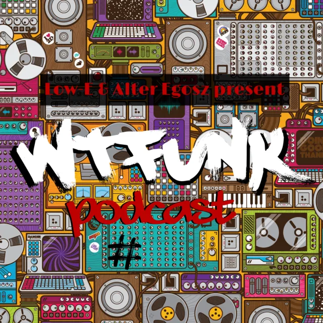 Artwork: MC Omen - Low-E & Alter Egosz - WTFunk #17