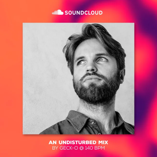 Artwork: Geck-o - An Undisturbed Mix (140 BPM)