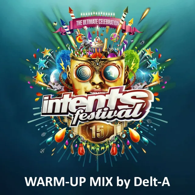Artwork: Delt-A - Intents Festival 2018 Warm-Up Mix