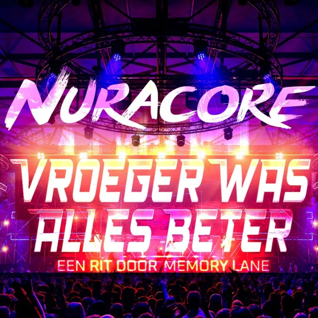 Artwork: Nuracore @ Vroeger Was Alles Beter 2023
