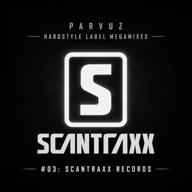 Artwork: Scantraxx Recordz - Parvuz - Hardstyle Label Megamixes #03