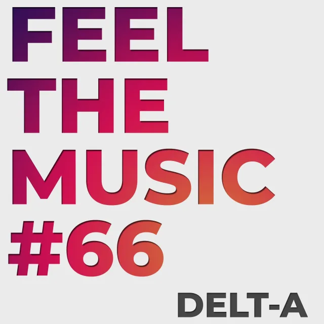 Artwork: Delt-A - Feel The Music #66