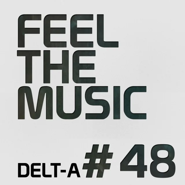 Artwork: Delt-A - Feel The Music #48