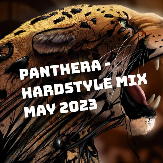 Artwork: Panthera - Hardstyle Mix May 2023