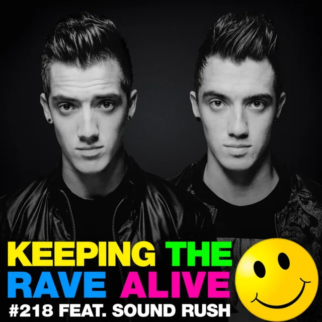 Artwork: Keeping The Rave Alive - KTRA featuring Sound Rush #218