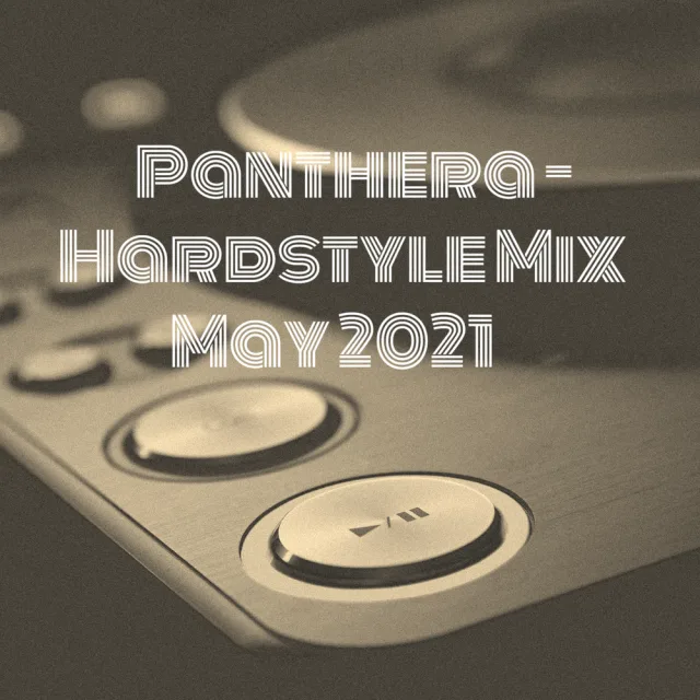 Artwork: Panthera - Hardstyle Mix May 2021
