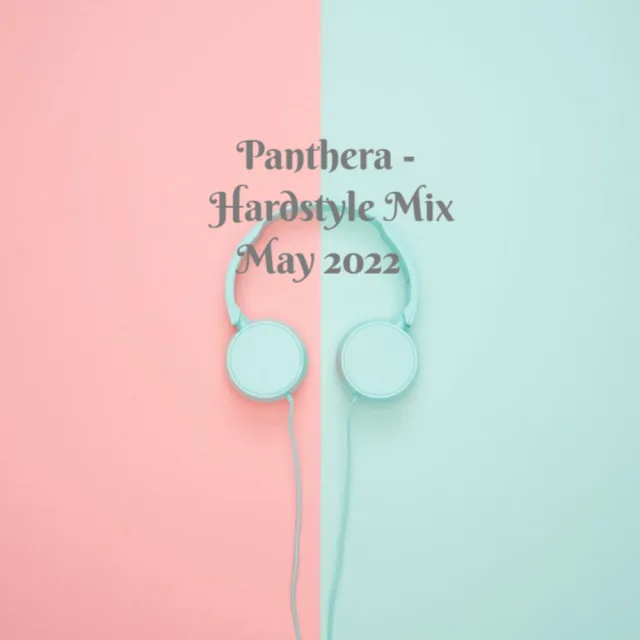 Artwork: Panthera - Hardstyle Mix May 2022