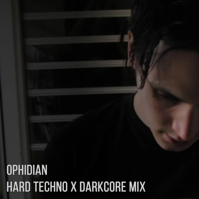 Artwork: Ophidian - Hard Techno x Darkcore Mix