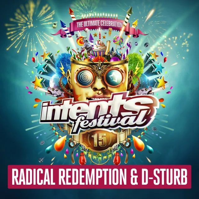 Artwork: Radical Redemption & D-Sturb - Intents Festival 2018 Warmup Mix