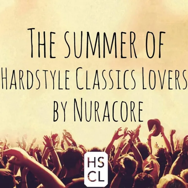 Artwork: Nuracore @ The Summer Of Hardstyle Classic Lovers