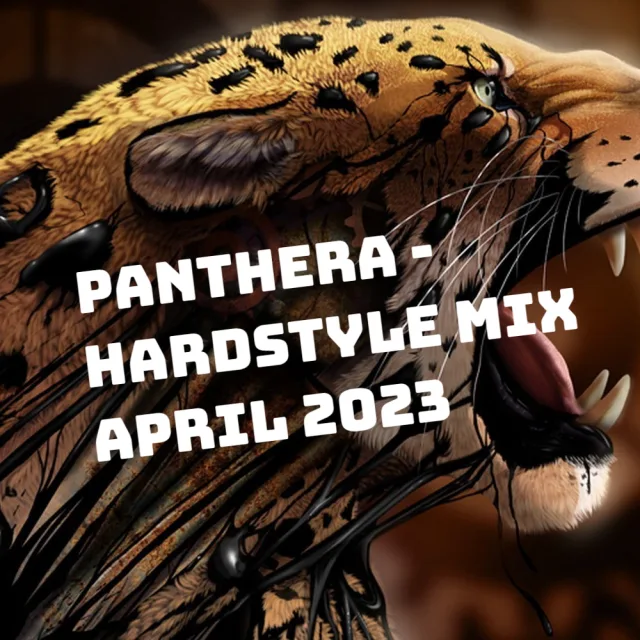 Artwork: Panthera - Hardstyle Mix April 2023