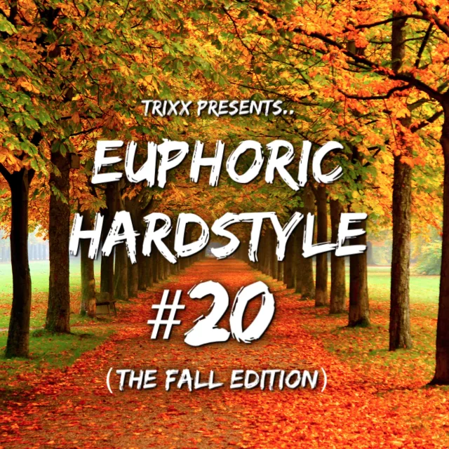 Artwork: TrixX - Euphoric Hardstyle #20