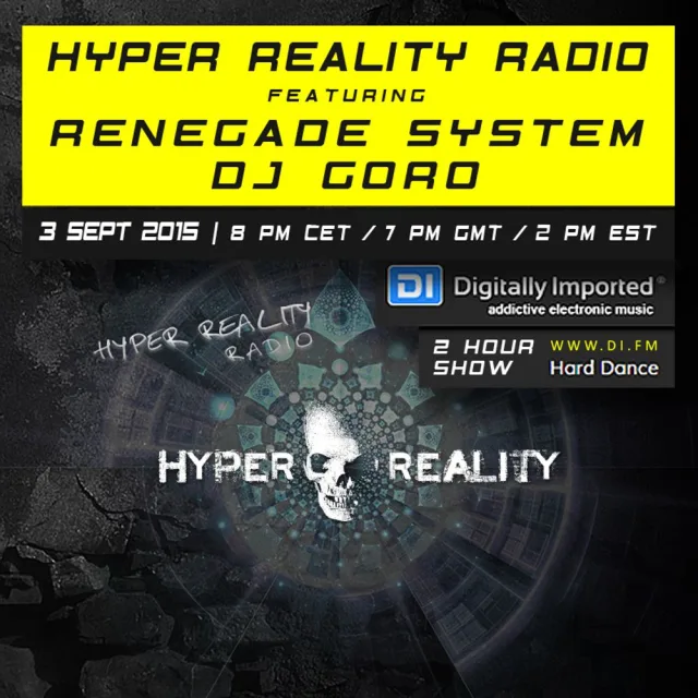Artwork: Renegade System & DJ Goro - Hyper Reality Radio #018