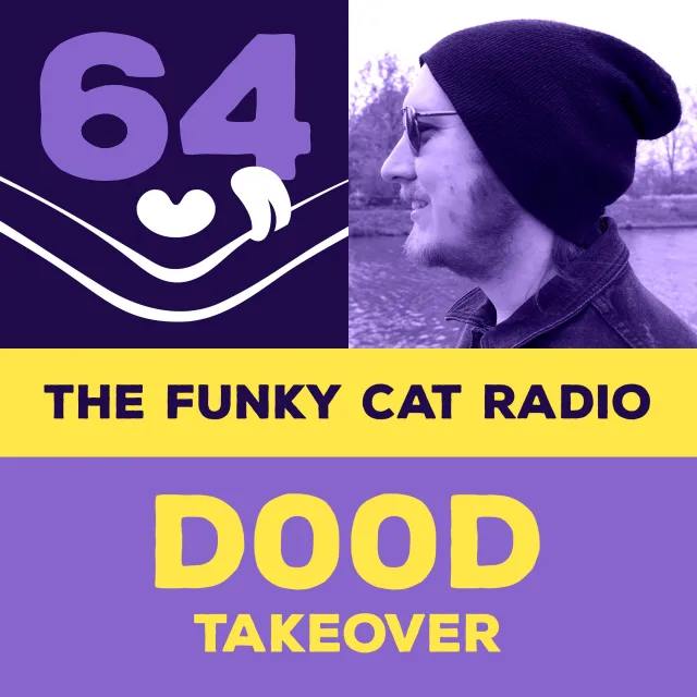 Artwork: D00d takeover - The Funky Cat radio #64