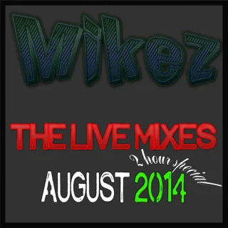 Artwork: Mikez Live Mixes @ August 2014