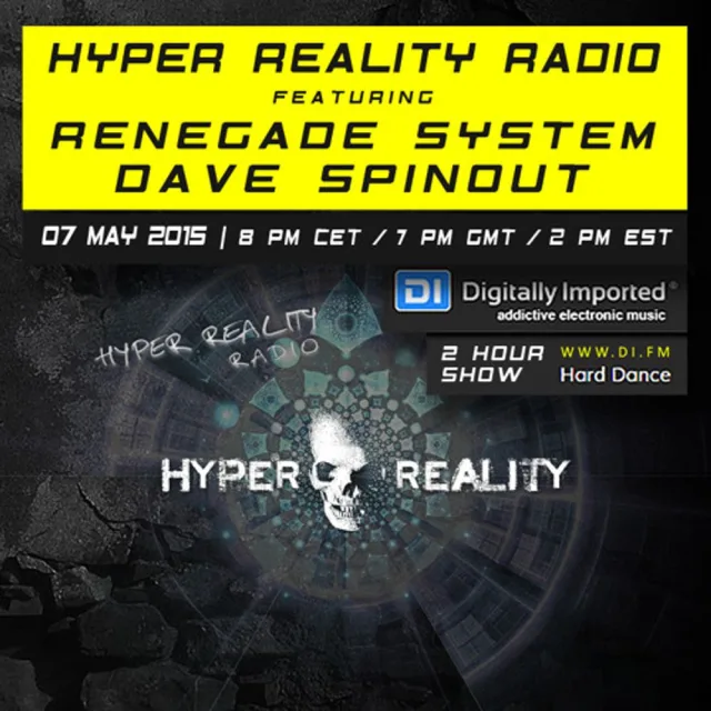 Artwork: Renegade System & Dave Spinout - Hyper Reality Radio #010