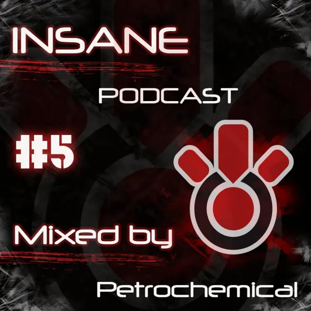 Artwork: Petrochemical - Insane Podcast #5